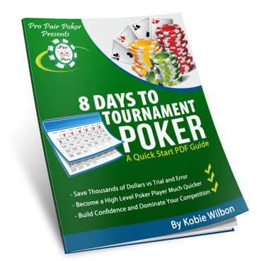 8 Days To Tournament Poker